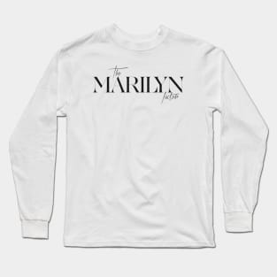 The Marilyn Factor Long Sleeve T-Shirt